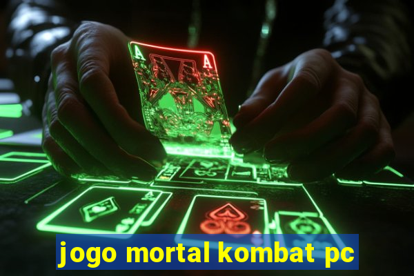 jogo mortal kombat pc